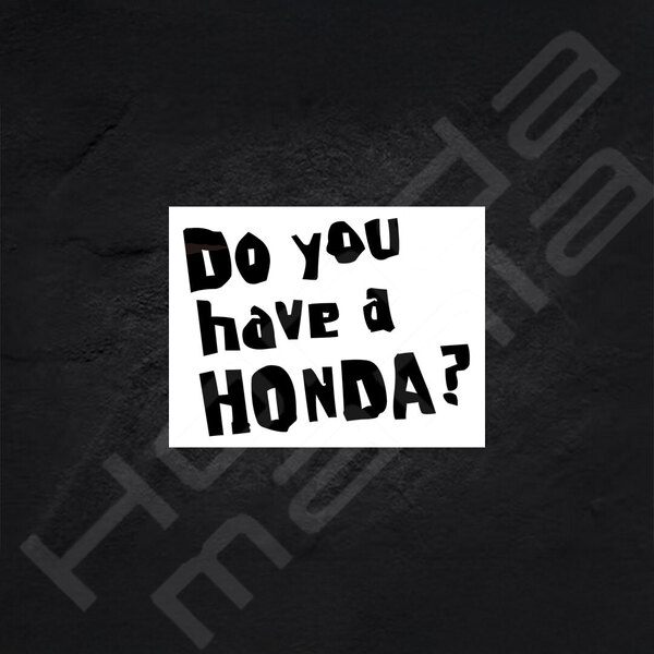 超高品質☆Do you have a HONDA? 3行バージョン カッティングステッカー ブラック 1枚 縦76mm×横100mm | 切文字 | 新品 | 送料無料