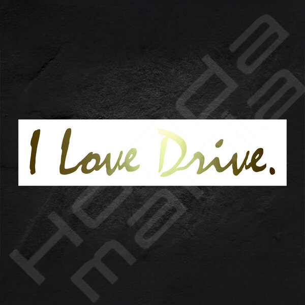 超高品質☆I Love Drive. カッティングステッカー ゴールド 1枚 縦32mm×横160mm | 切り文字 | 切文字 | 新品 | 未使用 | 送料無料