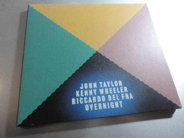 JOHN TAYLOR KENNY WHEELER RICCARDO DEL FRA ジョン・テイラー ケニー・ホイーラー リカルド・デル ・フラ OVERNIGHT 澤野工房