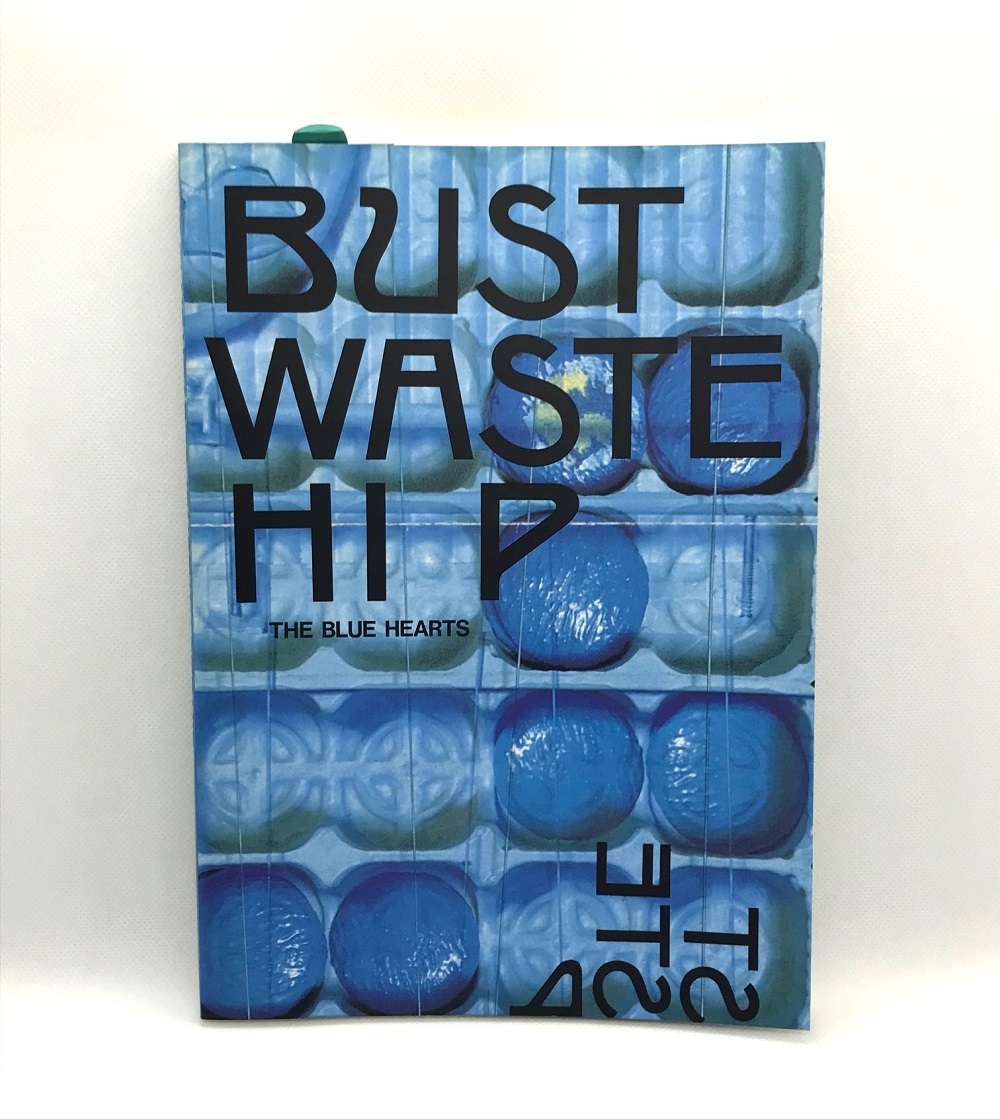 The Blue Hearts / Bust Waste Hip バンドスコア