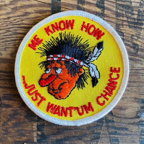 【USA vintage】ワッペン me know how …just watn’em chance インディアン イエロー アメリカ ビンテージ
