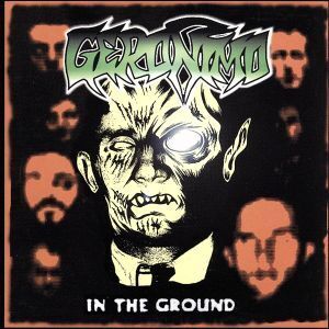 IN THE GROUND/GERONIMO
