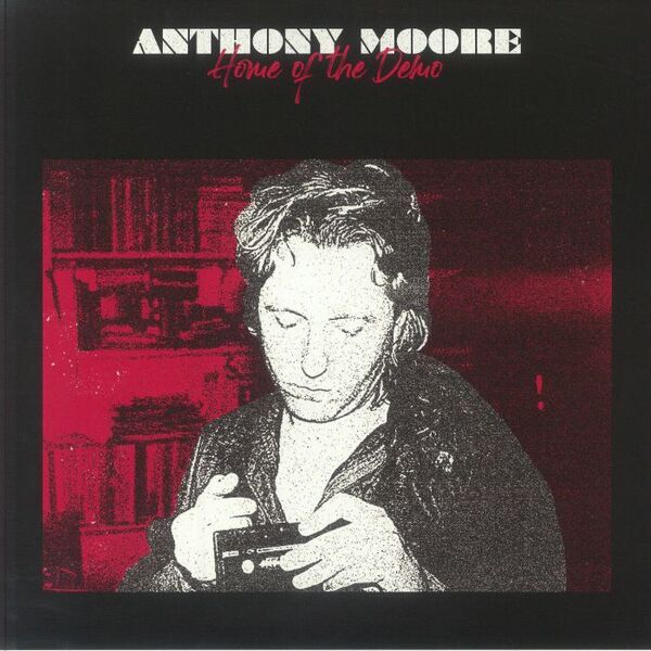 Anthony Moore アンソニー・ムーア (=Slapp Happy) - Home Of The Demo 限定リマスター・アナログ・レコード