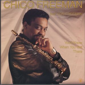 Chico Freeman チコ・フリーマン Feat. Von Freeman - You'll Know When You Get There 伊オリジナル・アナログ・レコード