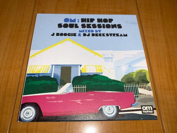 【即決送料込み】J Boogie & DJ Deckstream / Om: Hip Hop Soul Sessions / MIXCD