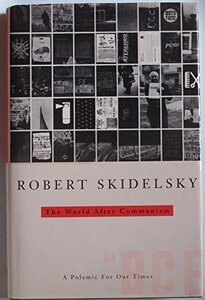 The World After Communism A Polemic for Our Times(中古品)