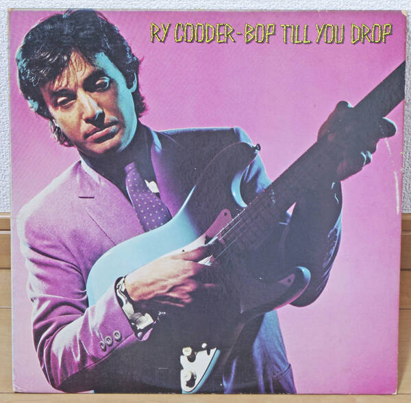 【中古レコード】RY COODER / BOP TILL YOU DROP BSK 3358 【US盤】