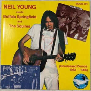Neil Young meets Buffalo Springfield and The Squires / Unreleased Demos 1963-1966 / ニール・ヤング / MOBY DICK Records