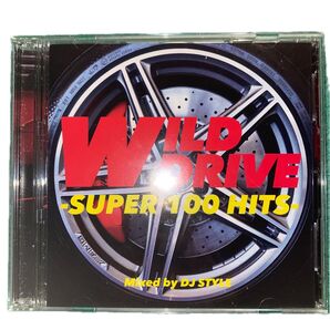 DJ STYLE WILD DRIVE -SUPER 100 HITS-