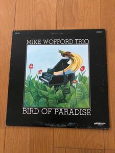 MIKE WOFFORD TRIO BIRD OF PARADISE