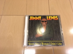 Never Met a Woman I Didn't Lik / Jimmy Lewis