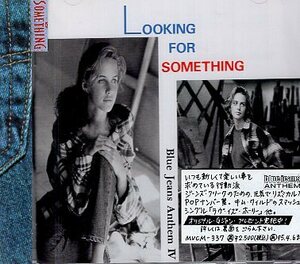 ■ LOOKING FOR SOMETHING / ルッキング・フォー・サムシング～ブルージーンズ・アンセムⅣ 新品 未開封 オムニバスCD 即決 送料サービス♪