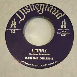 DARLENE GILLESPIE / BUTTERFLY / SEVEN DAYS /7インチ/R&R 45/DISNEYLAND 51/ディズニー/ミッキーマウス/MICKEY MOUSE CLUB