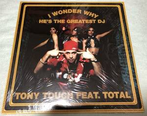 TONY TOUCH / I WONDER WHY HE'S THE GREATEST DJ / CLUB HIT!!!