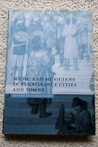 Music and Musicians in Renaissance Cities and Towns (Cambridge) 洋書_画像1