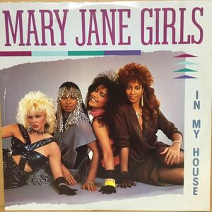 12' ペラジャケUK盤　MARY JANE GIRLS / IN MY HOUSE