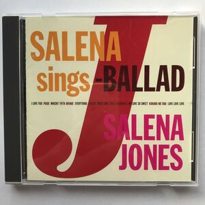 SALENA sings-BALLAD / SALENAJONES 国内盤　中古品