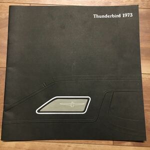 1973年 フォード サンダーバード FORD Thunderbird 専用カタログ　本国版 程度良好品！希少品！