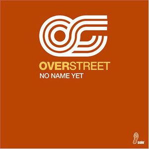 即決○Over Street / No Name Yet○Sole Music○2,500円以上の落札で送料無料!!