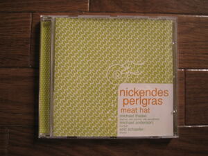 【konnex】nickendes perlgras / meat hat (eric schaefe, michael thieke,michael anderson