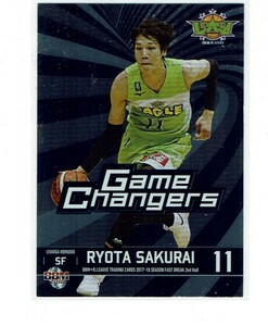 【桜井良太】2017-18 BBM B.LEAGUE FAST BREAK 2nd Game Changers インサートカード #GC19