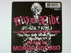 ハウス Mondo Grosso / Mix The Vibe Street King EP Part 1 12インチです。
