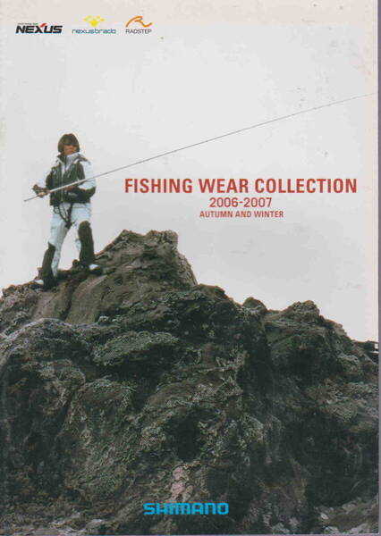 ★「SHIMANO WEAR COLLECTION 2006-2007 AUTUMN AND WINTER」