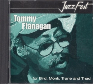 ■□Tommy Flanagan トミー・フラナガンFor Bird Monk Trane & Thad□■