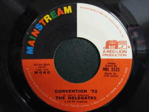 The Delegates ： Convention '72 7'' / 45s ★ Side A Funky コメディ カット Up / Side B MOD オルガン Inst ☆ c/w Funky Butt