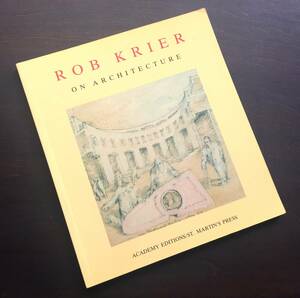 【洋書】『 Rob Krier on Architecture／ロブ・クリエ 』1982 ○主に70年代のドローイングの数々をカラーで紹介した一冊 建築 