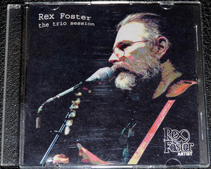 レックス・フォスター Rex Foster / the trio session SSW名作