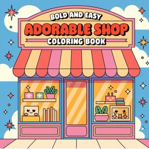 可愛いお店塗り絵本ADORABLE SHOP COLORING BOOK