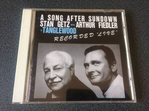 ★☆【CD】A SONG AFTER SUNDOWN:STAN GETZ WITH ARTHUR FIEDLER AT TANGLEWOOD / スタン・ゲッツ☆★