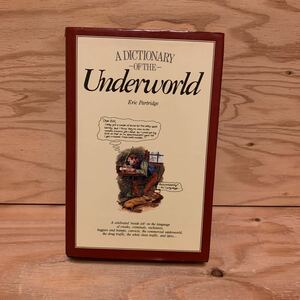 ◎3FKC-200116　レア［A DICTIONARY　ーOF THE-　Underworld　Eric Partridge］