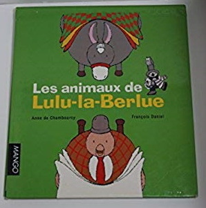 フランス語しかけ絵本「Les animaux de Lulu-la-Berlue」8パターン/リング製本/Franois Daniel, Anne De Chambourcy