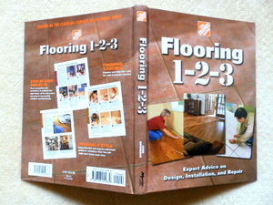 ...　Flooring 1-2-3: Expert Advice on Design, Installation, and Repair 　フローリングの設計、設置、修理マニュアル