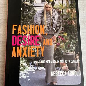 【洋書】Fashion Desire and Anxiety / Image and Morality in the Twentieth Century / Rebecca Arnold レベッカ・アーノルド
