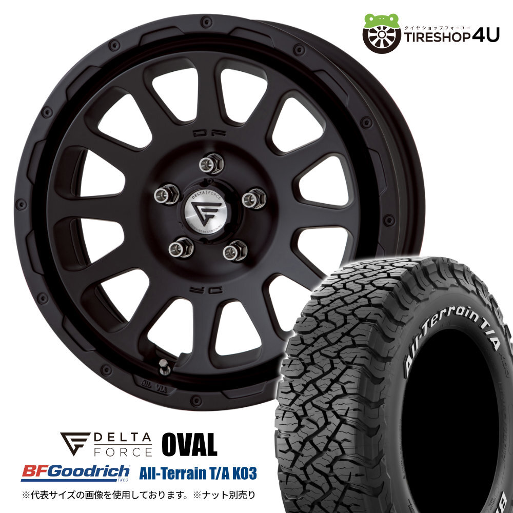 4本セット デルタフォース オーバル OVAL 16x7.0J 5/114.3 +35 MB BFグッドリッチ オールテレーンTA KO3 225/70R16 ホワイトレター D5