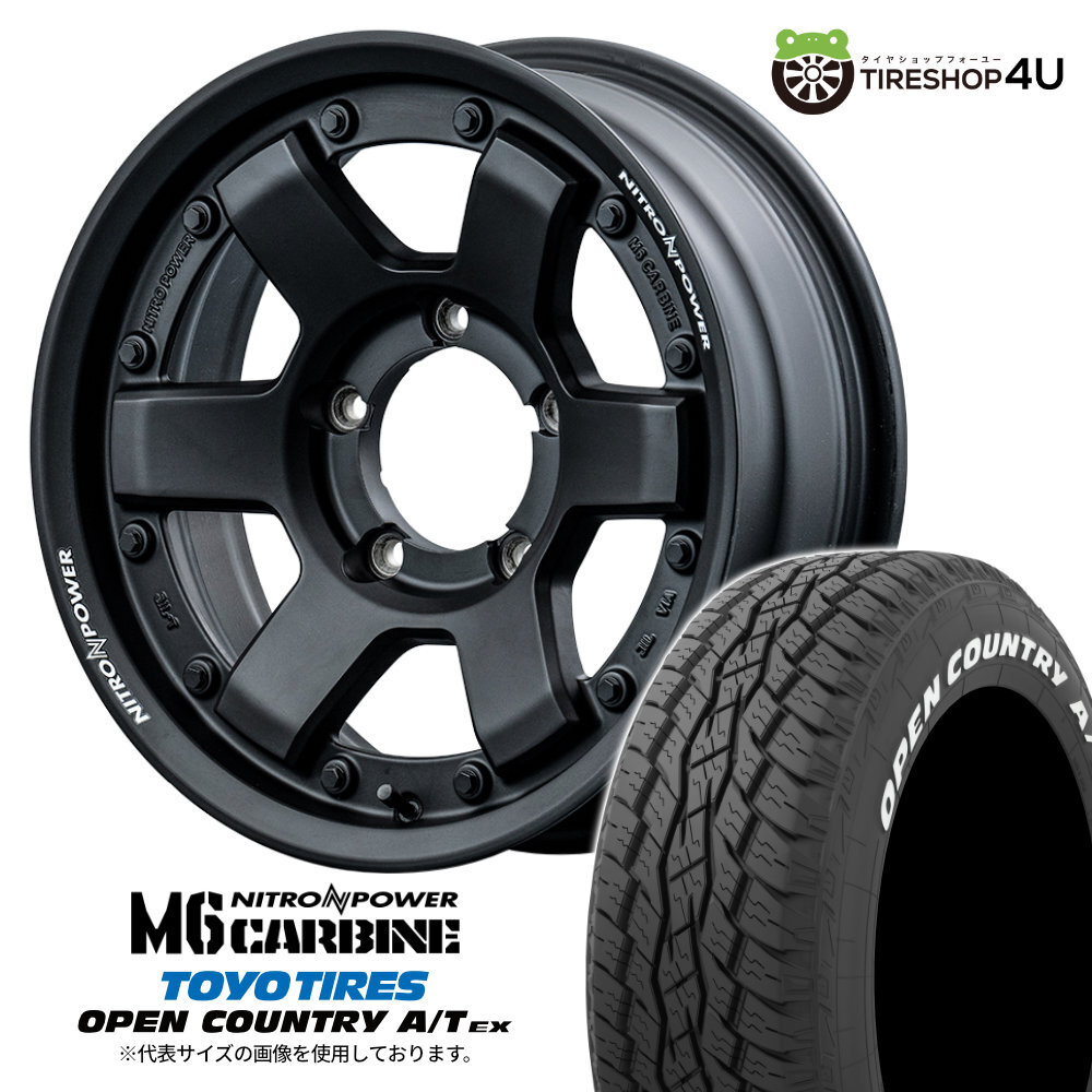 4本セット ナイトロパワー M6カービン 16x6.0J 5/139.7 -5 GBK TOYO トーヨー オープンカントリー A/T EX 215/70R16 ホワイトレター JC74W