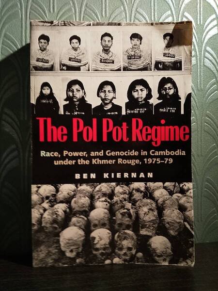 〈洋書〉ポル・ポト政権:クメール・ルージュ政権のカンボジアにおける人種、権力、そして虐殺