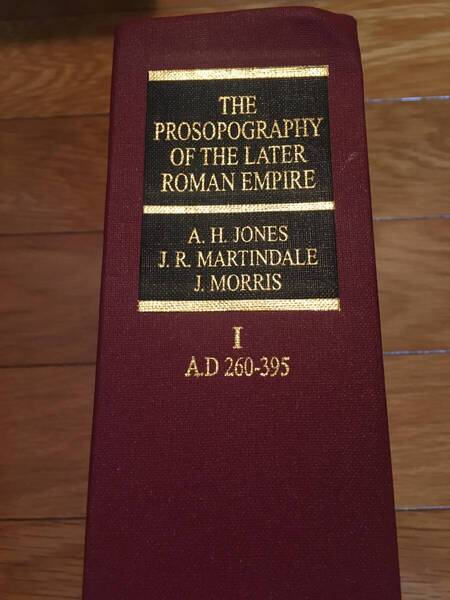 【希少本・洋書】The Prosopography of the Later Roman Empire: Volume 1, AD 260-395 【後期ローマ帝国人物事典・英語版】