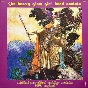 The Heavy Glam Girl Band ヘヴィー・グラム・ガール・バンド - Acetate 500枚限定再発片面アナログ・レコード