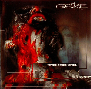 チェコCD G.O.R.E Never Sober Level KP021 Khaaranus Productions /00110