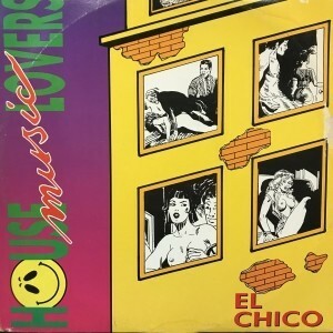 12inchレコード　EL CHICO / HOUSE MUSIC LOVERS