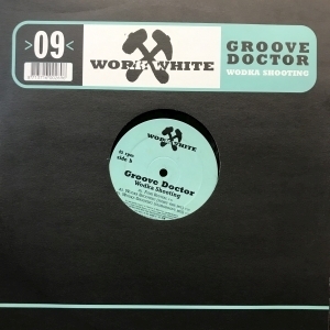 12inchレコード GROOVE DOCTOR / WODKA SHOOTING