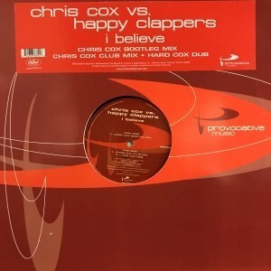 12inchレコード CHRIS COX VS HAPPY CLAPPERS / I BELIEVE