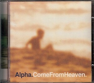 【ALPHA/COME FROM HEAVEN】 MELANKOLIC/MASSIVE ATTACK主宰レーベルより/マッシヴアタック/CD