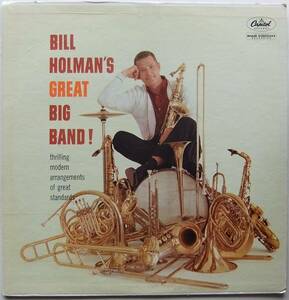 ◆ BILL HOLMAN / Great Big Band ! ◆ Capitol T 1464 (color) ◆ W