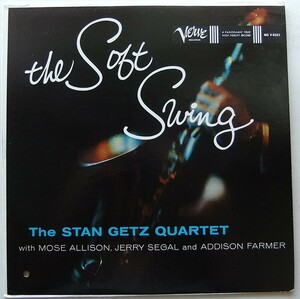 ◆ STAN GETZ Quartet / The Soft Swing ◆ Verve V-8321 (MGM) ◆ T