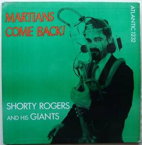 ◆ SHORTY ROGERS / Martians Come Back ! ◆ Atlantic 1232 (black:dg) ◆